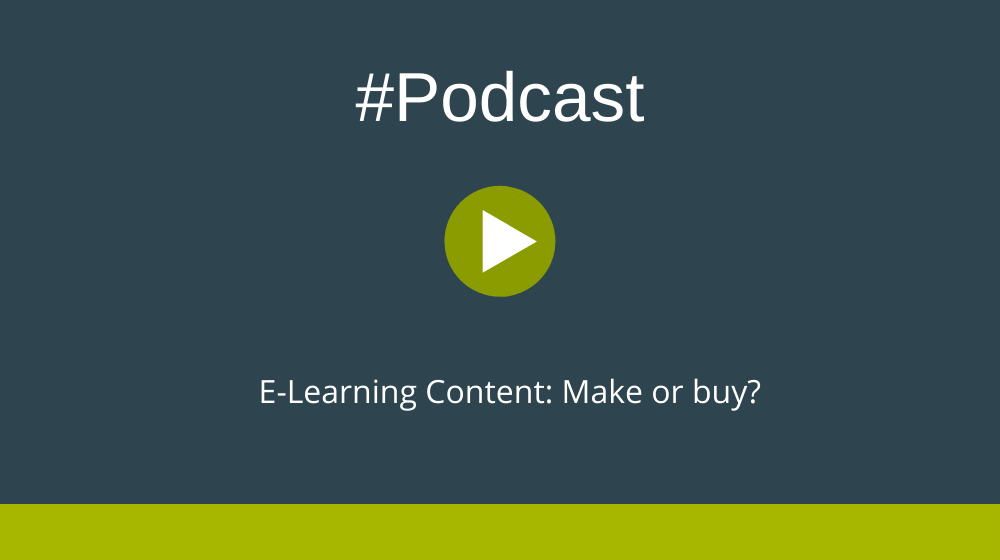 Podcast E-Learning Content: Make or buy?