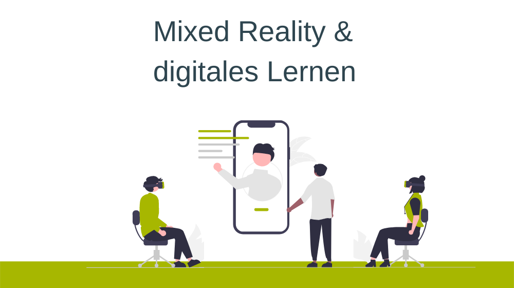 Mixed Reality bringt digitales Lernen auf die nächste Innovationsstufe