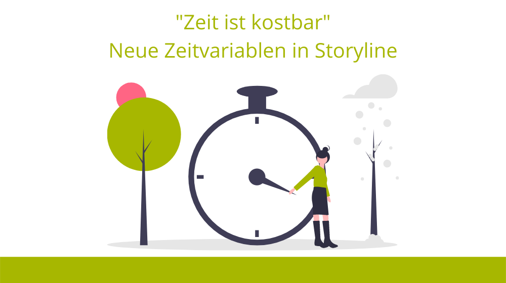 Zeit ist kostbar: Neue Zeitvariablen in Storyline 360