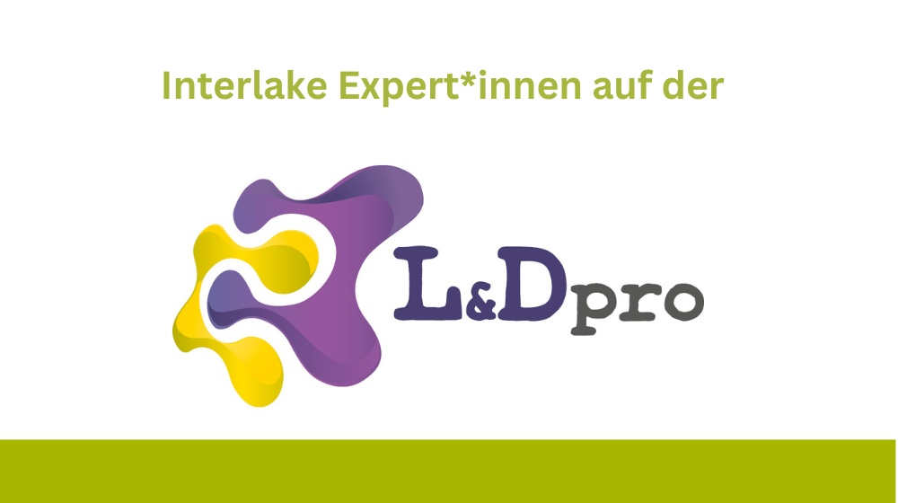 Die Interlake auf der L&Dpro 2022 – Nachlese