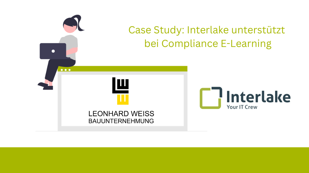 Case Study: Interlake unterstützt LEONHARD WEISS bei Compliance E-Learning