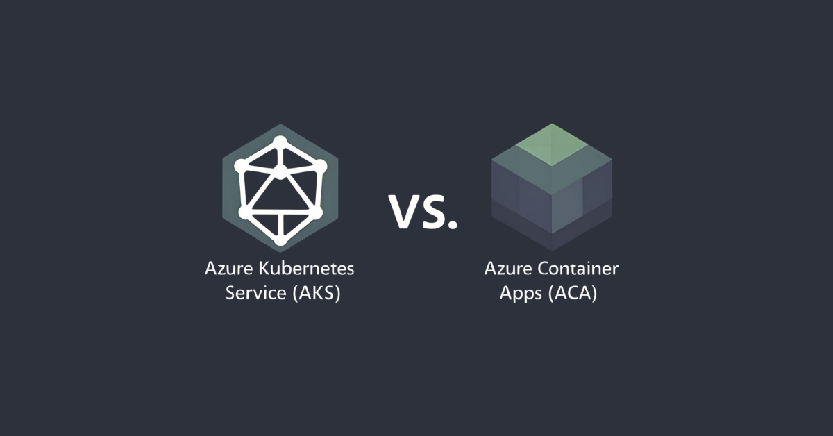 Blog Azure Kubernetes Service (AKS) vs. Azure Container Apps (ACA) (1)